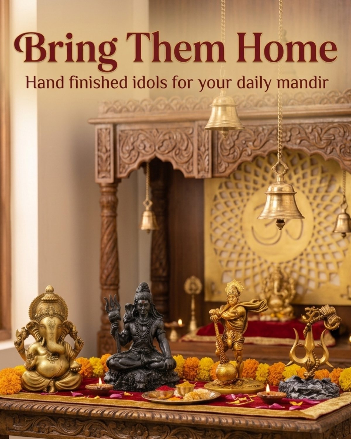 Ganesh, Shiva and Hanuman idols arranged in a wooden home mandir. Text reads: Bring Them Home, hand finished idols for your daily mandir.